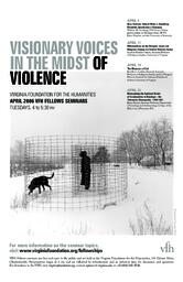 Visionary Voices in the Midst of Violence: 2006 Fellows Seminar