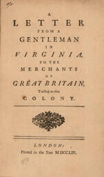 A Letter from a Gentleman in Virginia, to the Merchants of Great Britain, Trading to that Colony