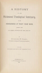 A History of the Richmond Theological Seminary With Reminiscences of Thirty Years' Work Among the Colored People of the South
